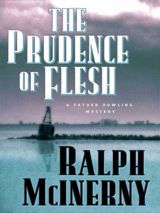 Title details for The Prudence of the Flesh by Ralph McInerny - Wait list